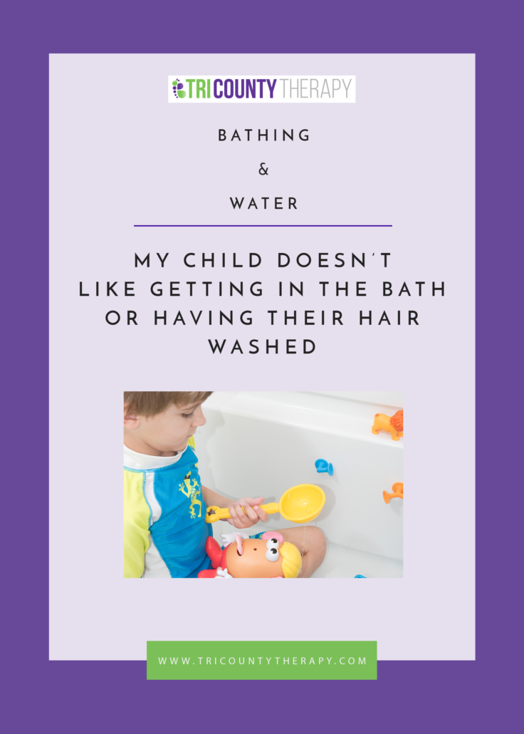 Bathing & Water Sensitivity: My Child Doesn’t Like Getting Wet