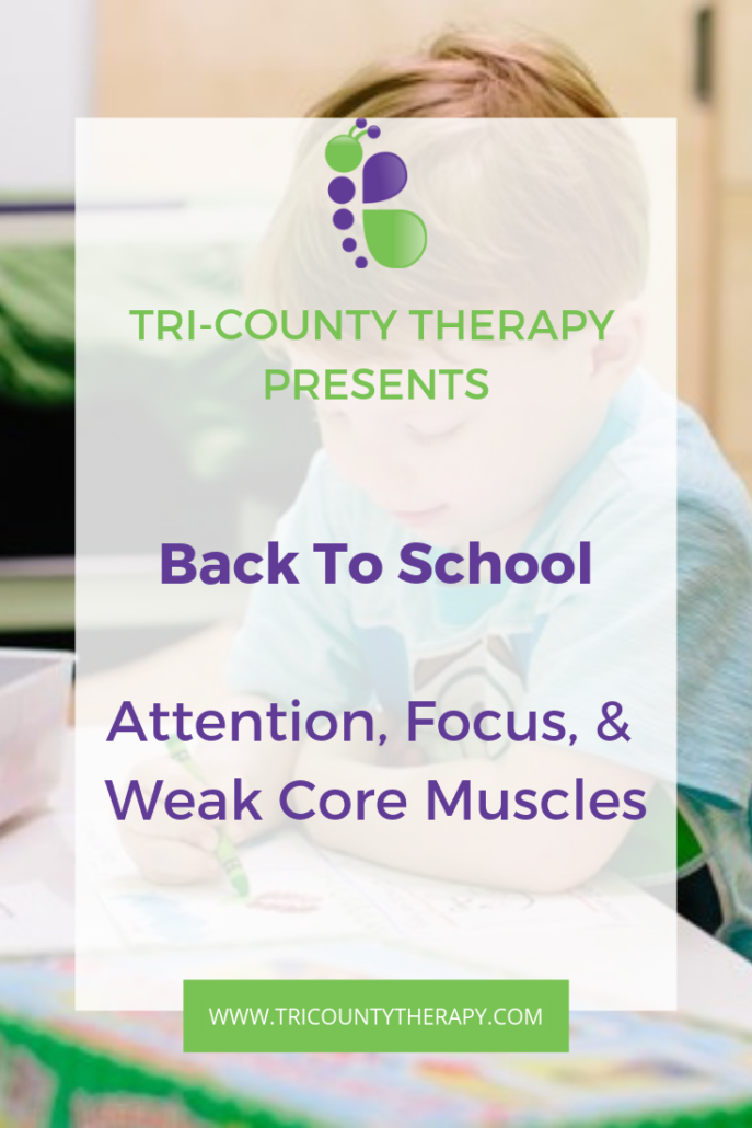 Back to School: Attention, Focus, and Weak Core Muscles